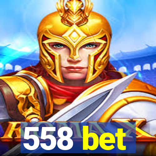 558 bet